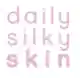 dailysilkyskin.com